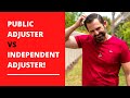 🔥 PUBLIC ADJUSTER  vs. INDEPENDENT ADJUSTER! What career to choose? Public Adjuster Training