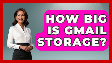 How Big Is Gmail Storage? - TheEmailToolbox.com