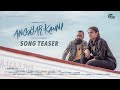 Angayar kanni  song teaser  sajna sudheer  thanuj  sumesh parameswar  martin donraj