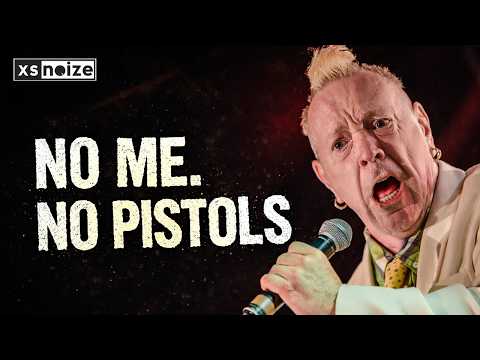 John Lydon: “You Can’t Have The Sex Pistols Without Me” | XS Noize Podcast