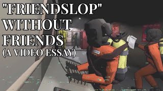 Can You Enjoy Friendslop Games Without Friends