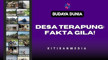 TERAPUNG SEPANJANG HIDUP! Desa Unik di Danau Tonle Sap Kamboja