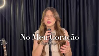 Video thumbnail of "No Meu Coração - Avulso CCB | Sara Souza"