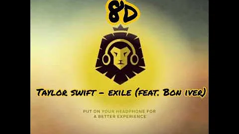 Exile Lyrics (8D Audio) - Taylor Swift (feat. Bon Iver)