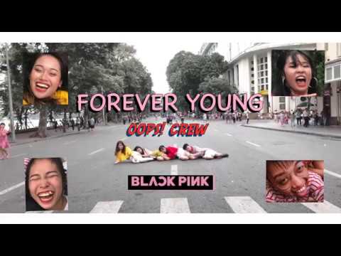 [FILMED FOR FUN-KPOP IN PUBLIC] BLACKPINK (블랙핑크) - FOREVER YOUNG Dance cover by Oops! Crew - Vietnam