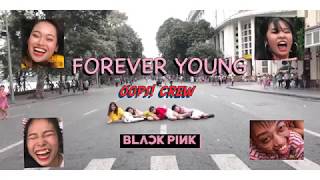Filmed For Fun-Kpop In Public Blackpink 블랙핑크 - Forever Young Dance Cover By Oops Crew - Vietnam