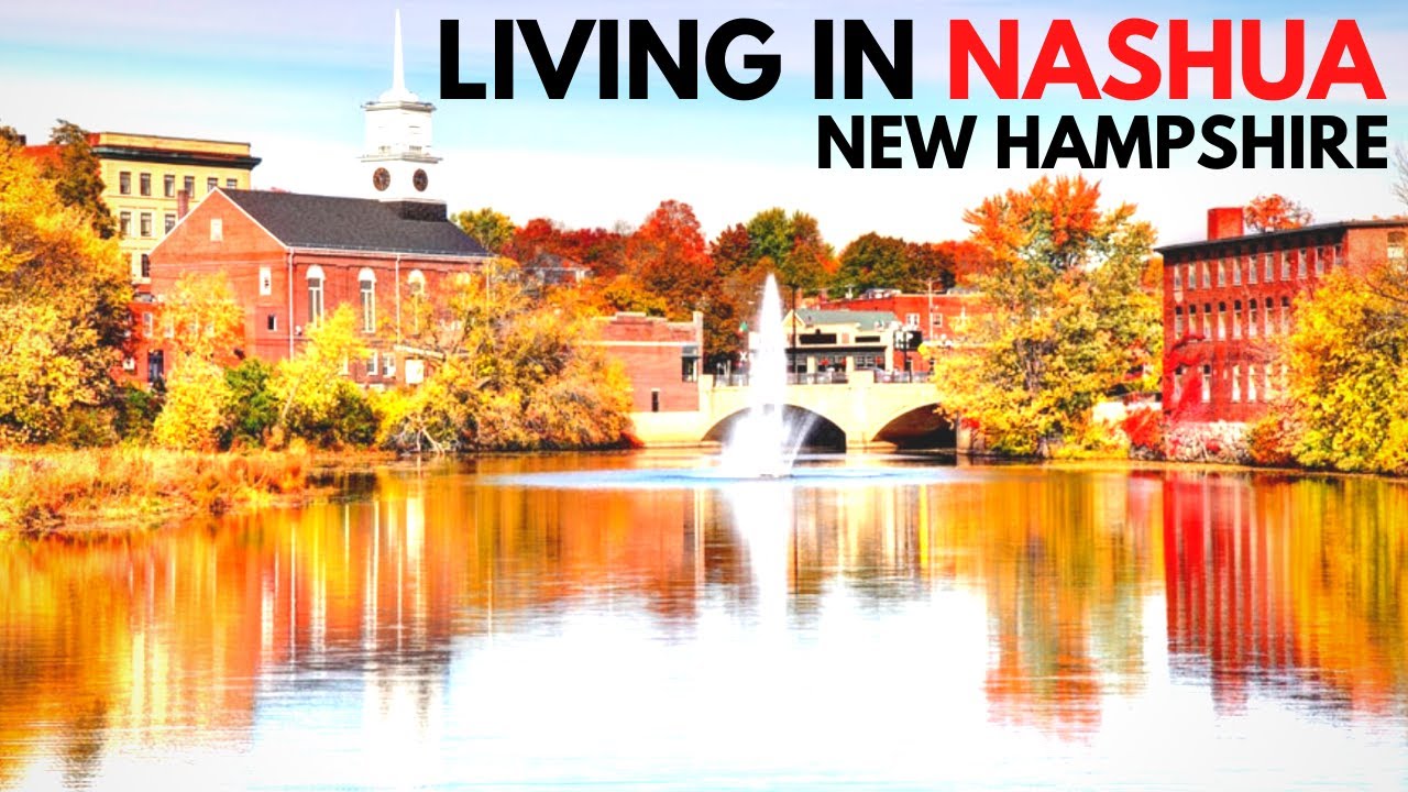 Living in Nashua New Hampshire Watch This Before Moving to the