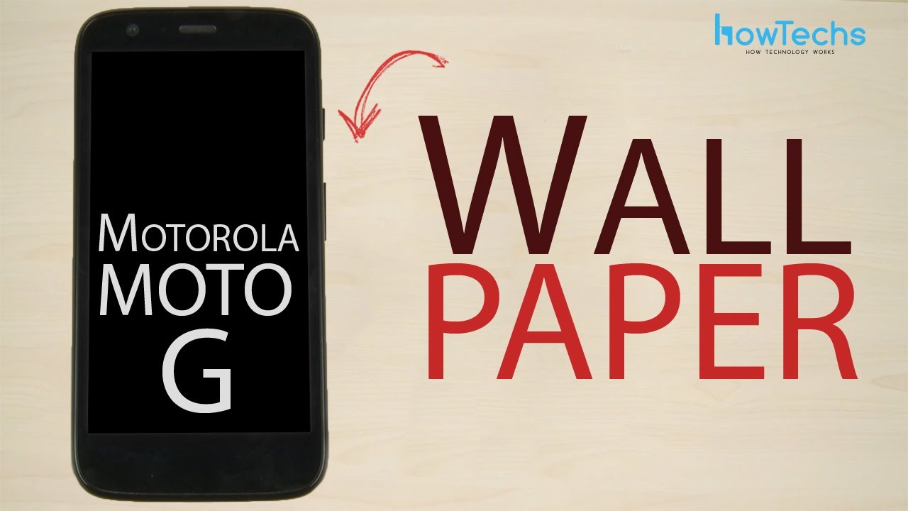 Motorola Moto G How To Change Wallpaper Youtube