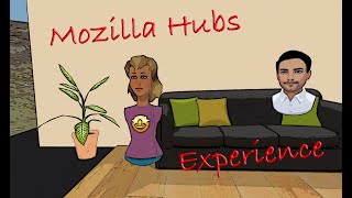 Mozilla Hub Experience