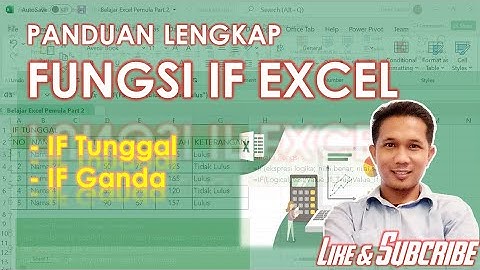Fungsi If Excel | If Tunggal, IF Ganda | If Ganda Terpenuhi dan If Ganda Tidak Terpenuhi
