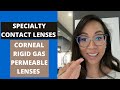 Specialty Contact Lenses: Corneal Rigid Gas Permeable (RGP) Lenses