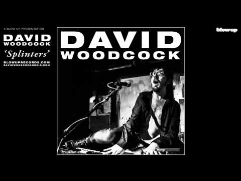 David Woodcock 'Splinters'