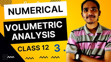 Important Numerical of Volumetric Analysis |Complete Class 12