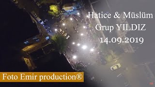 Hatice Müslüm - Grup Yildiz - 14092019 - Gaziantep Düğünü Foto Emir Production