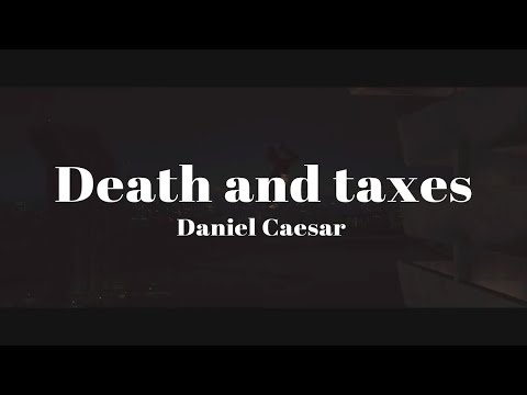 너의 부서진 마음과 아픔이 보여. Daniel Caesar - Death and taxes (가사/해석)
