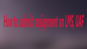 How to submit assignment on LMS, @UAF || Raza Ali Panwar
