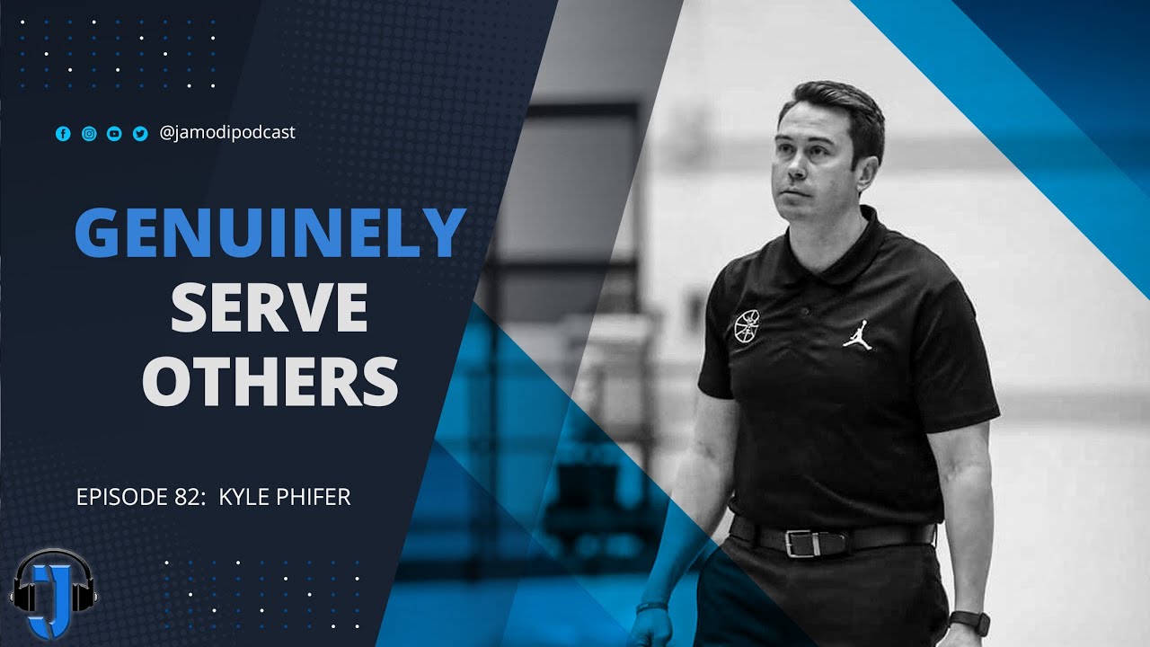 Genuinely Serve Others | Kyle Phifer - JAMODI Clips