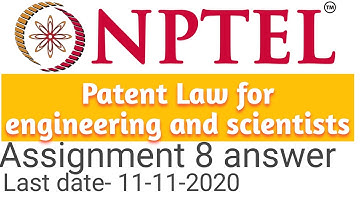 Patent Law for Engineers and Scientists assignment 8 solution 2020