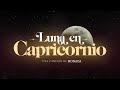 Monada  luna en capricornio clip oficial