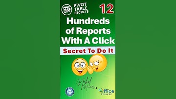 Hundreds of Reports with a Click - Pivot Table Secret #12