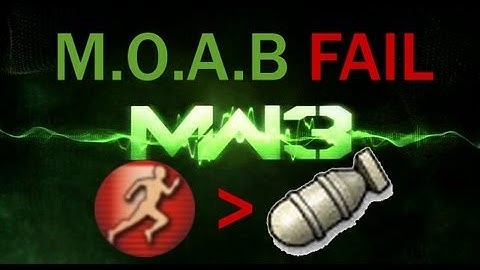 Modern Warfare 3 M.O.A.B FAIL!