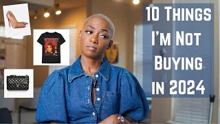 10 Things I'm Not Buying In 2024 | Anti Haul | Finding Your Personal Style | Angelle's Life