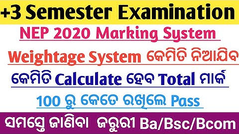 +3 Semester Exam NEP 2020 Marking System How To Calculate Total Mark