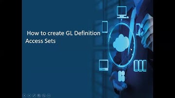 How to Create GL Definition Access Sets