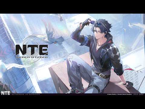 【NTE】ヘテロシティ実録｜カオス キャラコスチュームプレビュー