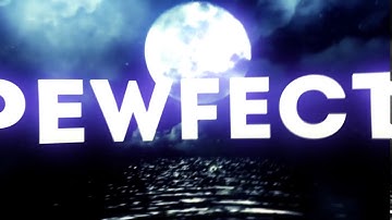 Intro Para Pewfect Dzn/25 Likes Gogo