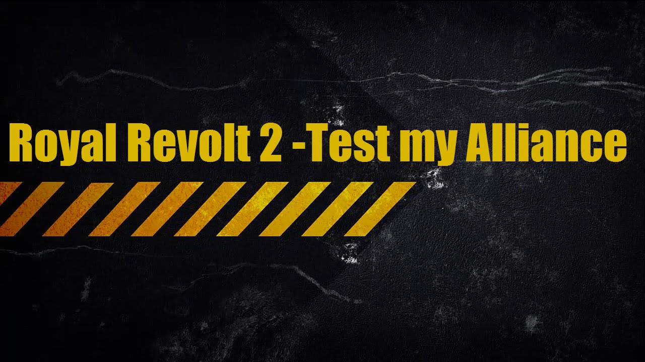 Royal Revolt 2 - Test my Alliance - SpaceDog0097