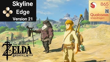 The Legend Of Zelda Breath Of The Wild | Skyline Emulator: Skyline Edge v21 | Snapdragon 865
