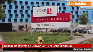Kanadada Üniversite Okuyan Bir Türk Genç Öldürüldü