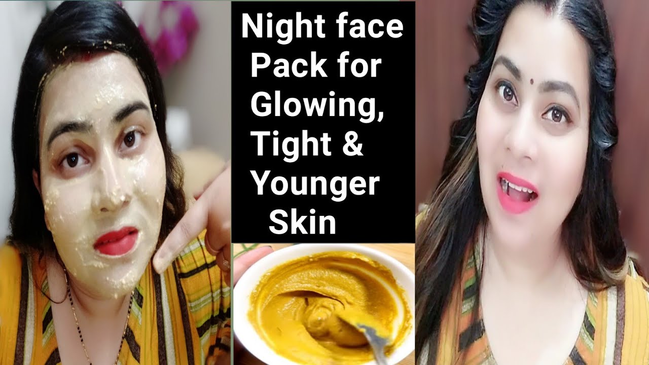 Night Face Pack for Glowing,Tight,Younger Skin गोरेपन का सबसे आसान