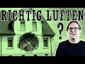 Kann man überhaupt „richtig lüften“ ?