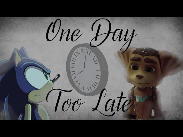 Sonic u0026 Ratchet - One Day Too Late AMV class=