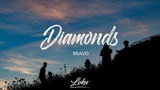 Bravo & Col3man - Diamonds (Lyrics)