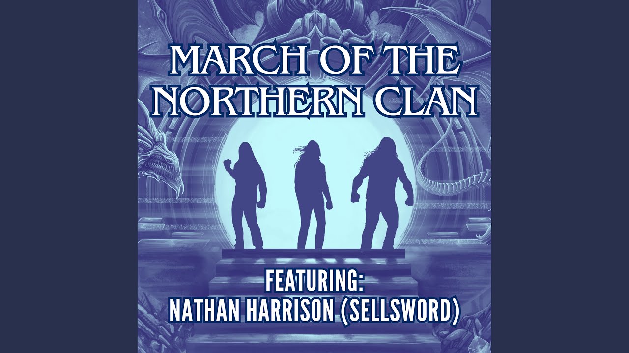 Watch March of the Northern Clan (feat. Sellsword) (Guest Version) on YouTube
