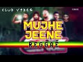 Mujhe Jeene Nahi Deti Hai | Club Vibes | FijianJive Reggae