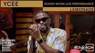 YCEE – LEMONADE | LIVE PERFORMANCE AT ECHOO ROOM 🎶