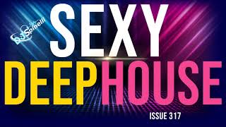 Sexy Deep House Issue 317