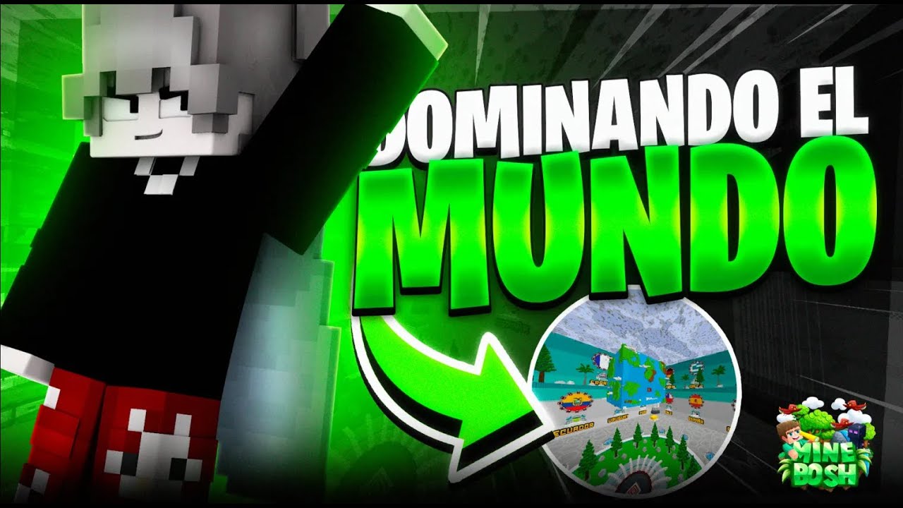 🌐 DOMINÉ EL MUNDO EN ESTE SERVIDOR 🌐| MINEBOSH