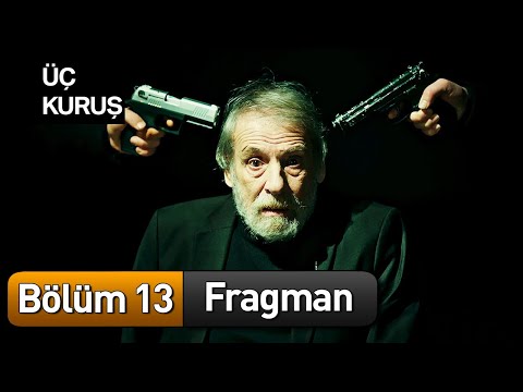 Üç Kuruş: Season 1, Episode 13 Clip