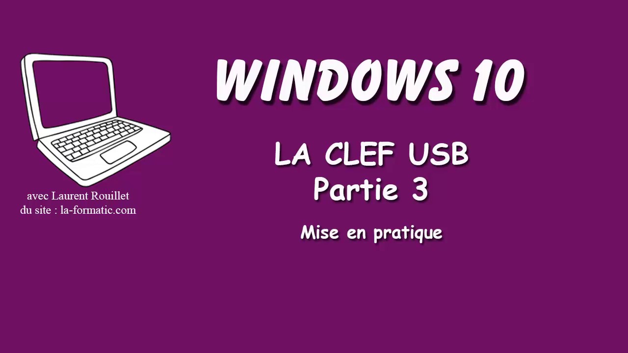 Windows 10 - La clef usb - partie 3 - YouTube