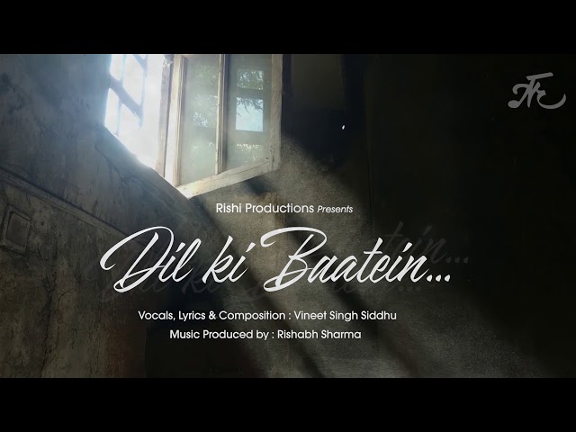 Dil Ki Baatein | Vineet Singh Siddhu | Rishabh Sharma | Rishi Production class=