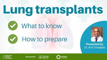 Lung Transplant: What to Know & How to Prepare