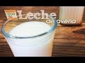 Leche de avena (no viscosa) - Cocina Vegan Fácil