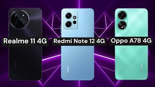 Realme 11 4G vs Redmi Note 12 4G vs Oppo A78 4G by XPhone 29 views 5 months ago 3 minutes, 44 seconds