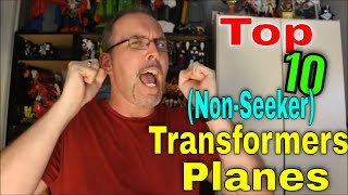 GotBot Counts Down: Top 10 Non-Seeker Transformers Planes