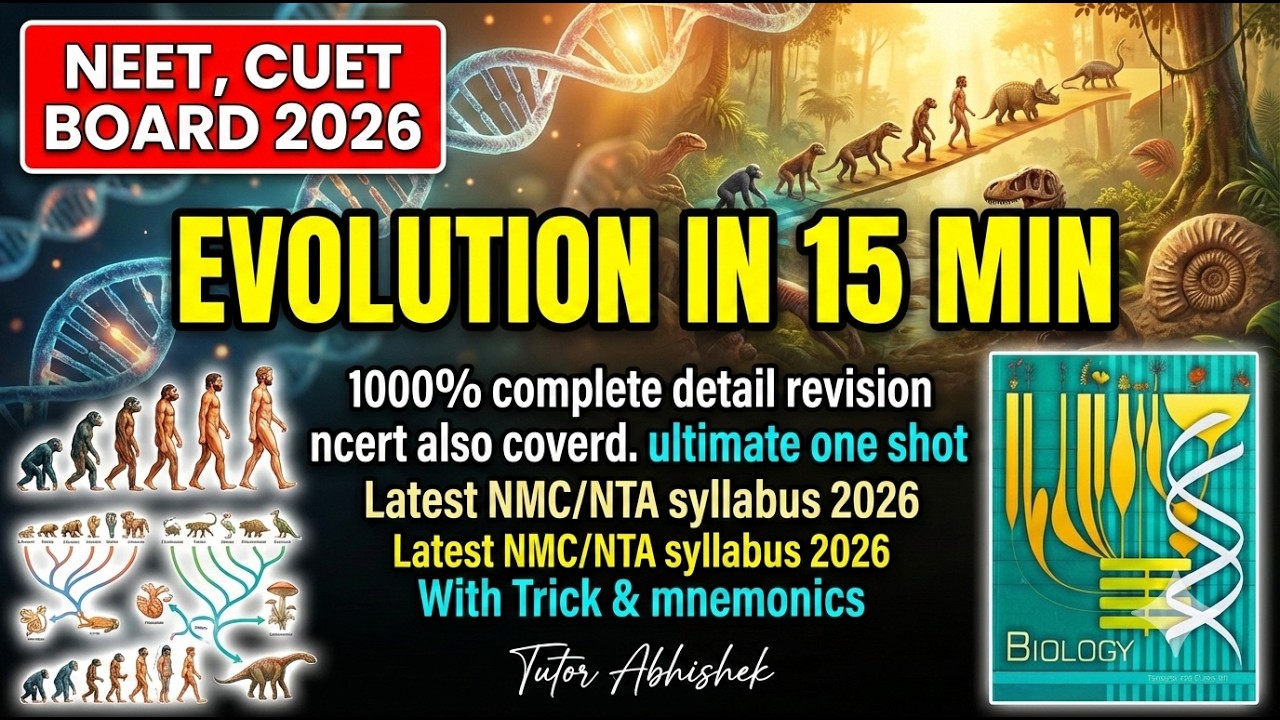 “Evolution in 15 Minutes | NEET CUET Board 2026 Complete Rapid Revision” #neet2026 #cuet2026